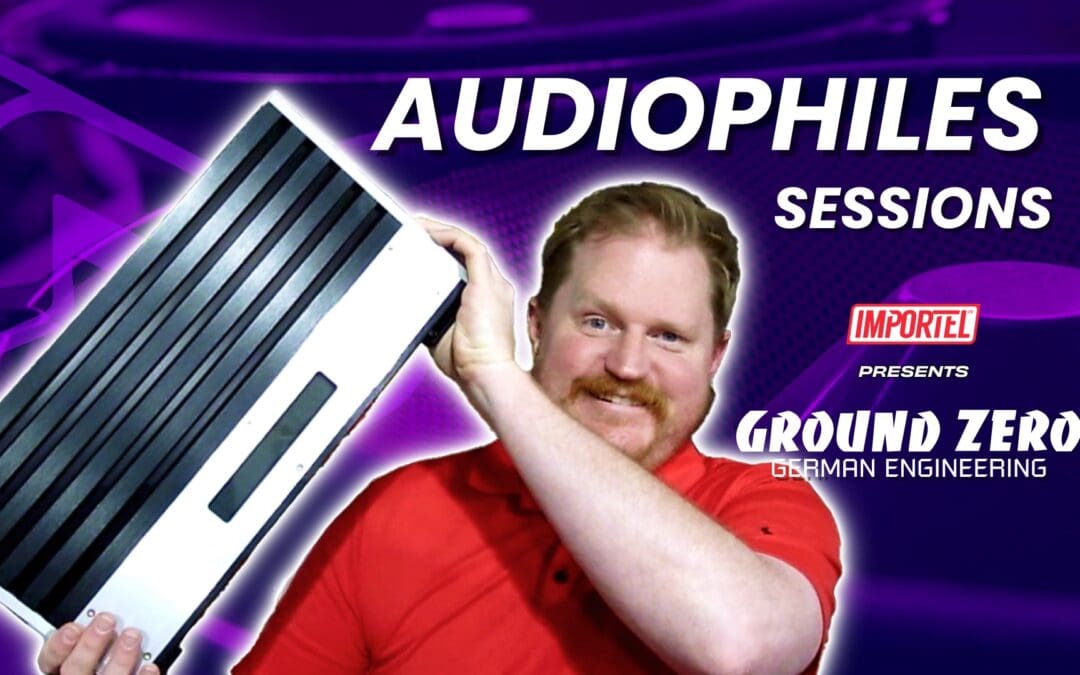 GROUND ZERO | AUDIOPHILES