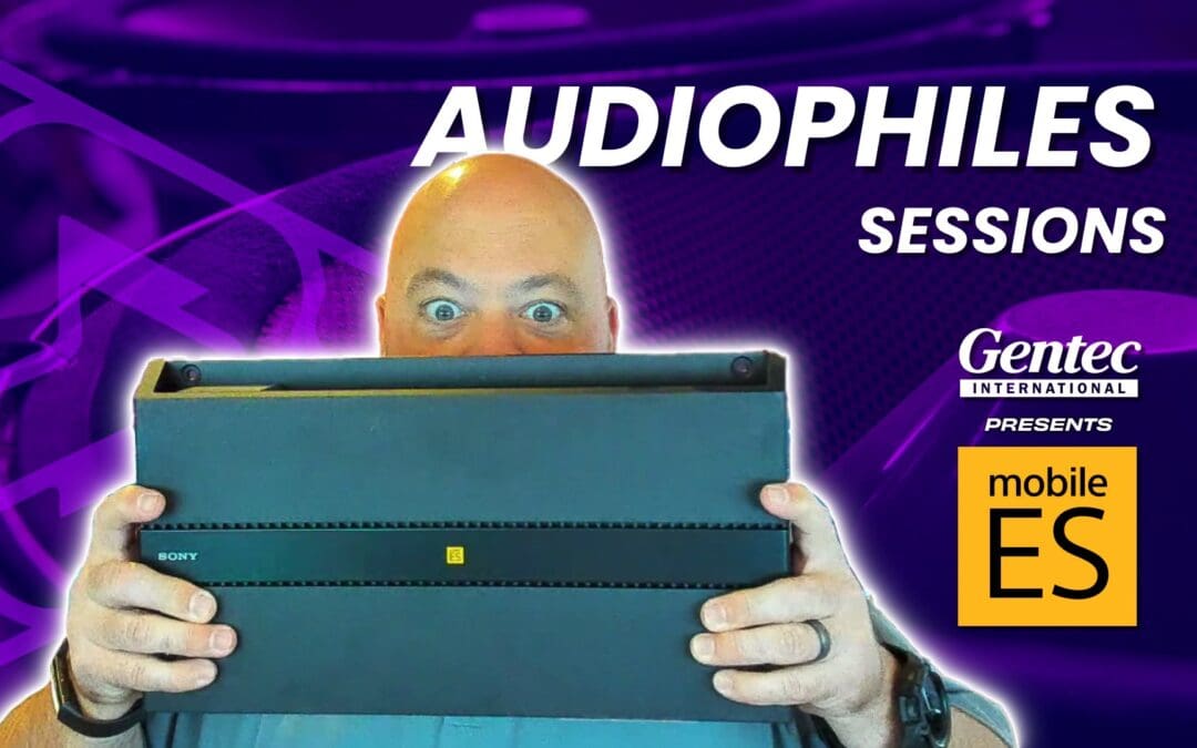 SONY MOBILE ES | AUDIOPHILES
