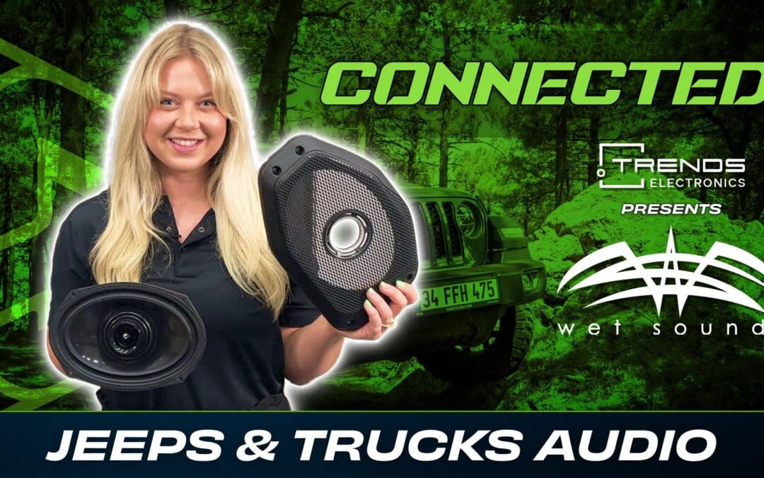 WET SOUNDS | JEEPS & TRUCKS | CONNECTED