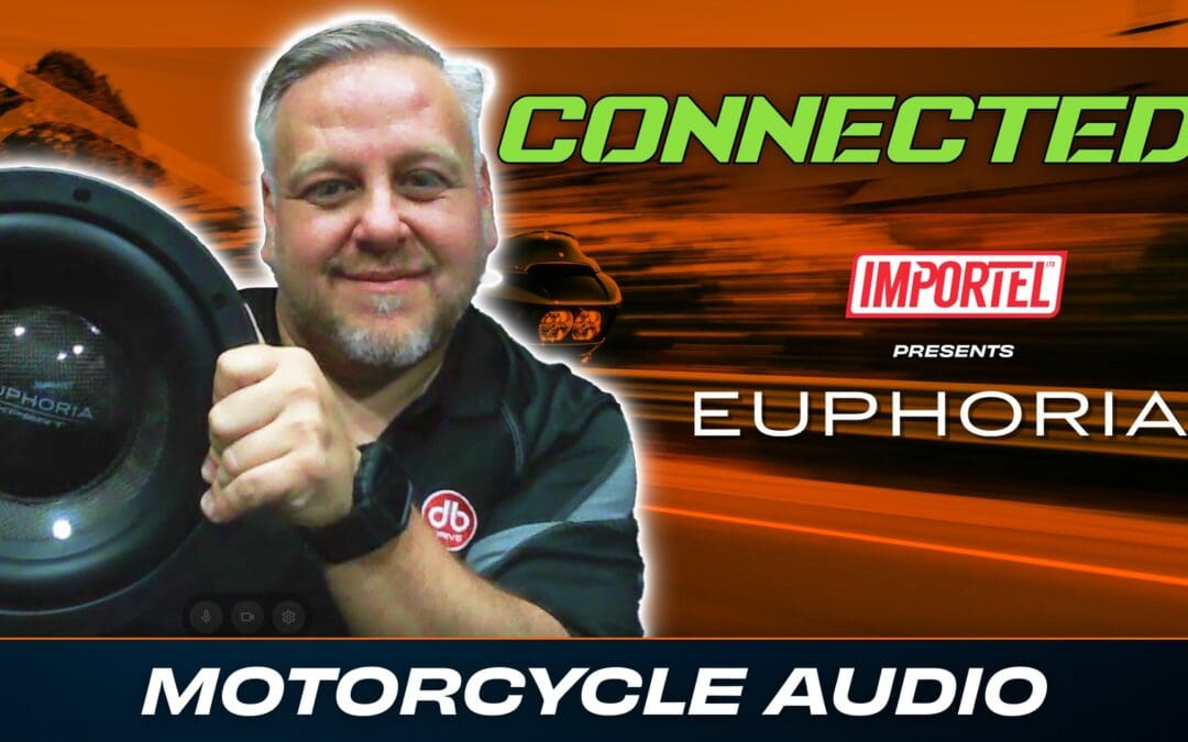EUPHORIA | MOTORCYCLE AUDIO | CONNECTED