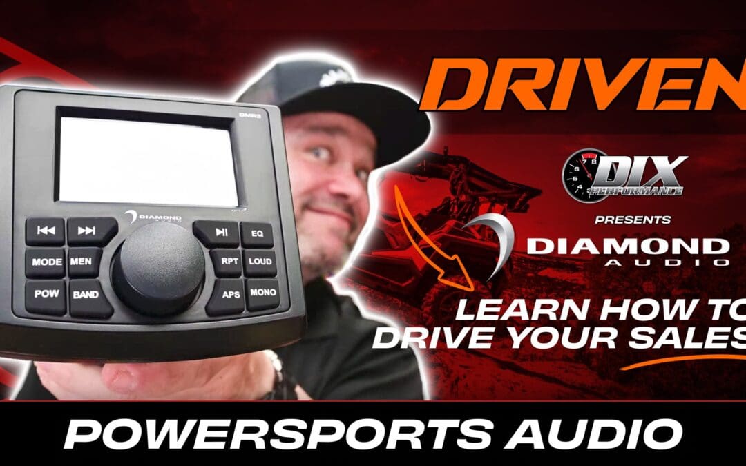 DIAMOND AUDIO | POWERSPORTS AUDIO | DRIVEN
