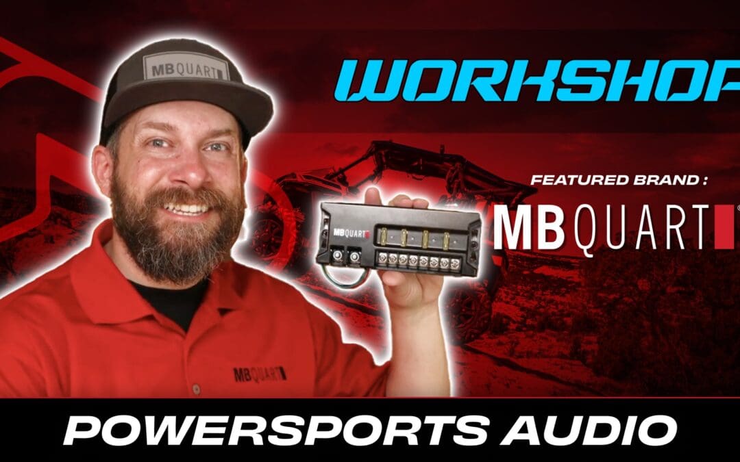 MB QUART | POWERSPORTS | WORKSHOP