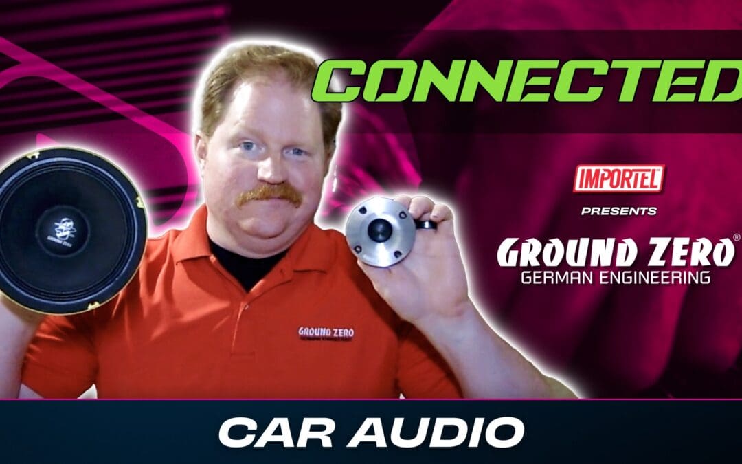 GROUND ZERO | CAR AUDIO | CONNECTED