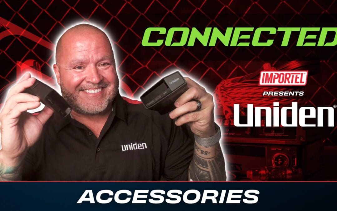 UNIDEN | ACCESSORIES | CONNECTED