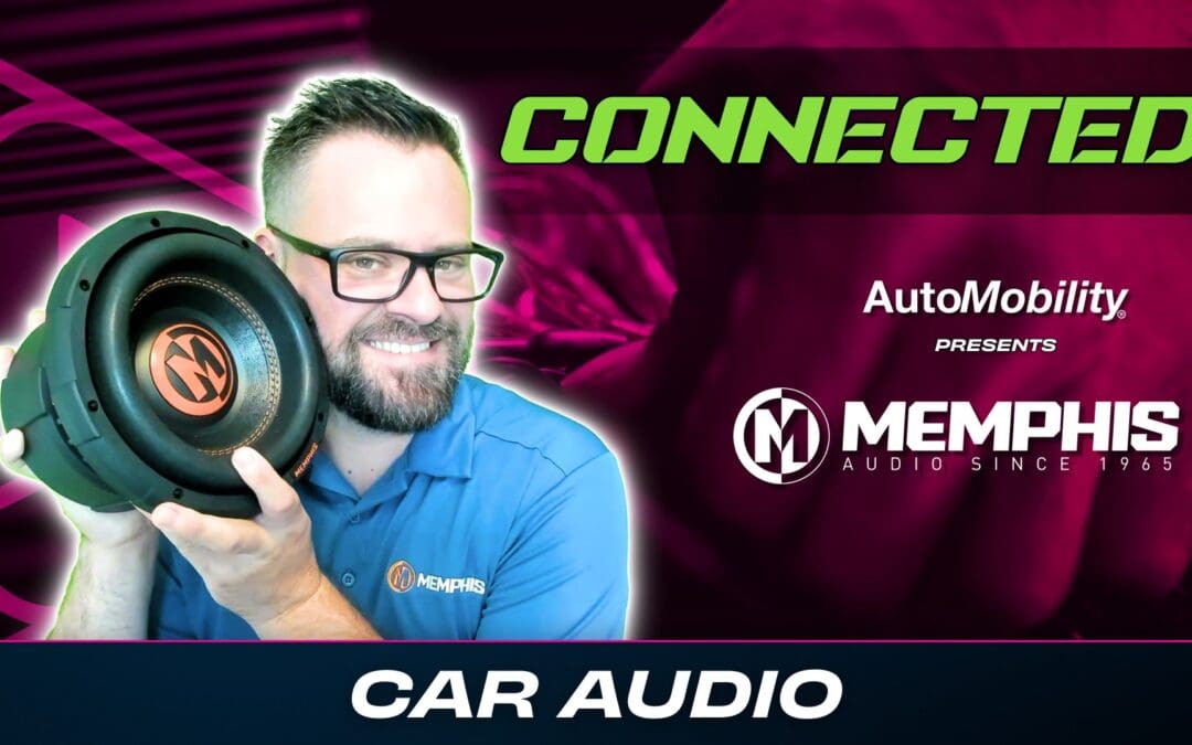 MEMPHIS AUDIO | CAR AUDIO | CONNECTED