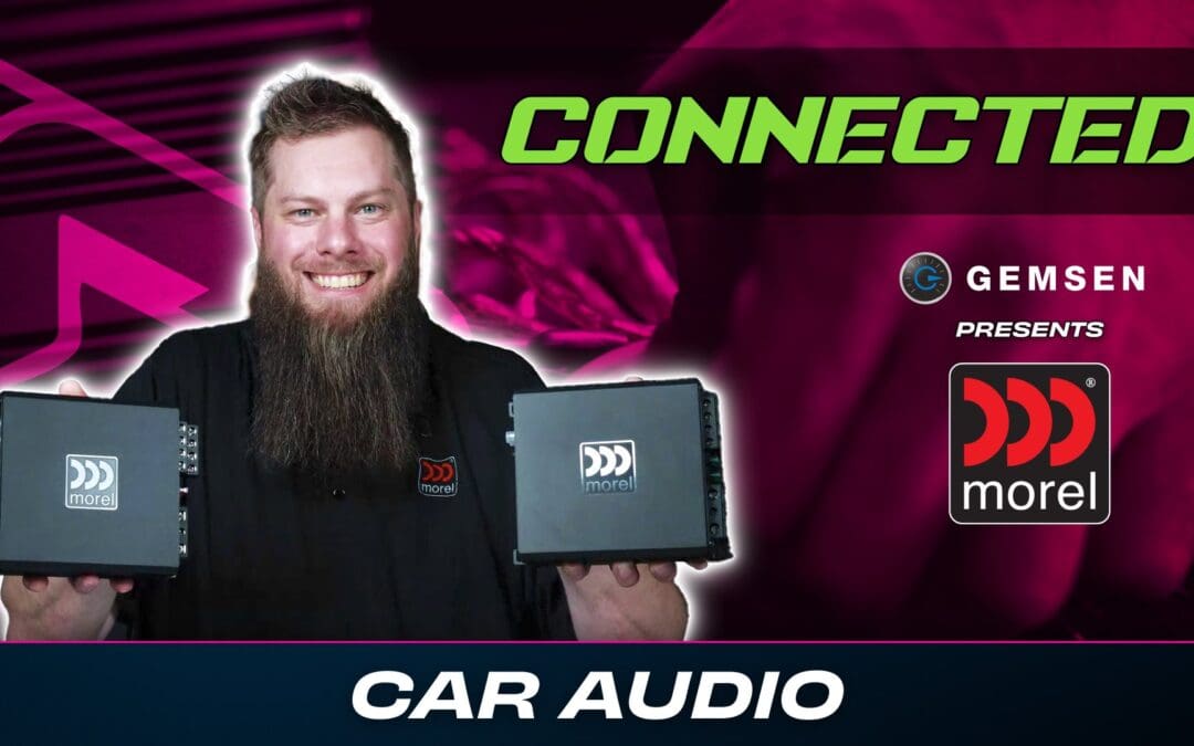 MOREL | CAR AUDIO | CONNECTED