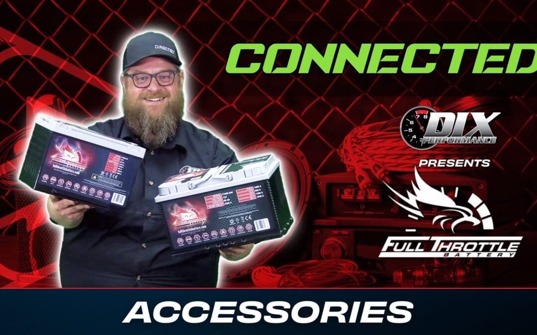 FULL THROTTLE BATTERY | ACCESSORIES | CONNECTED