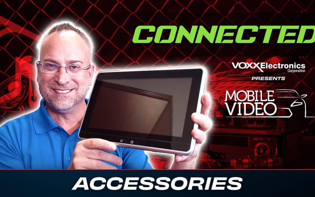 VOXX MOBILE VIDEO | ACCESSORIES | CONNECTED