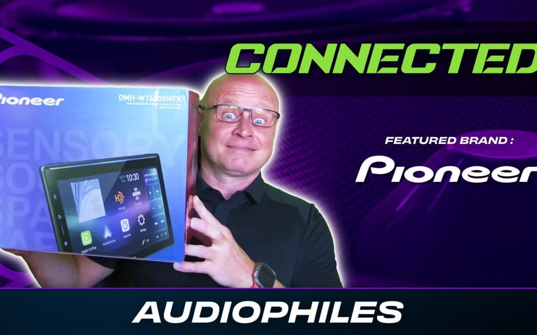 PIONEER | AUDIOPHILES | CONNECTED