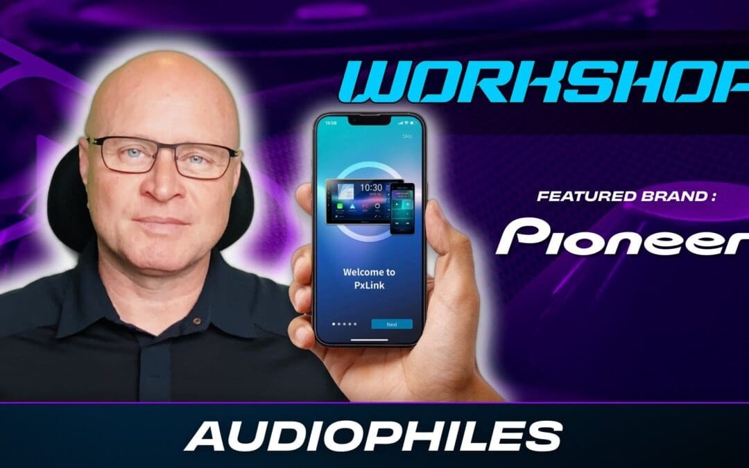 PIONEER | AUDIOPHILES | WORKSHOP