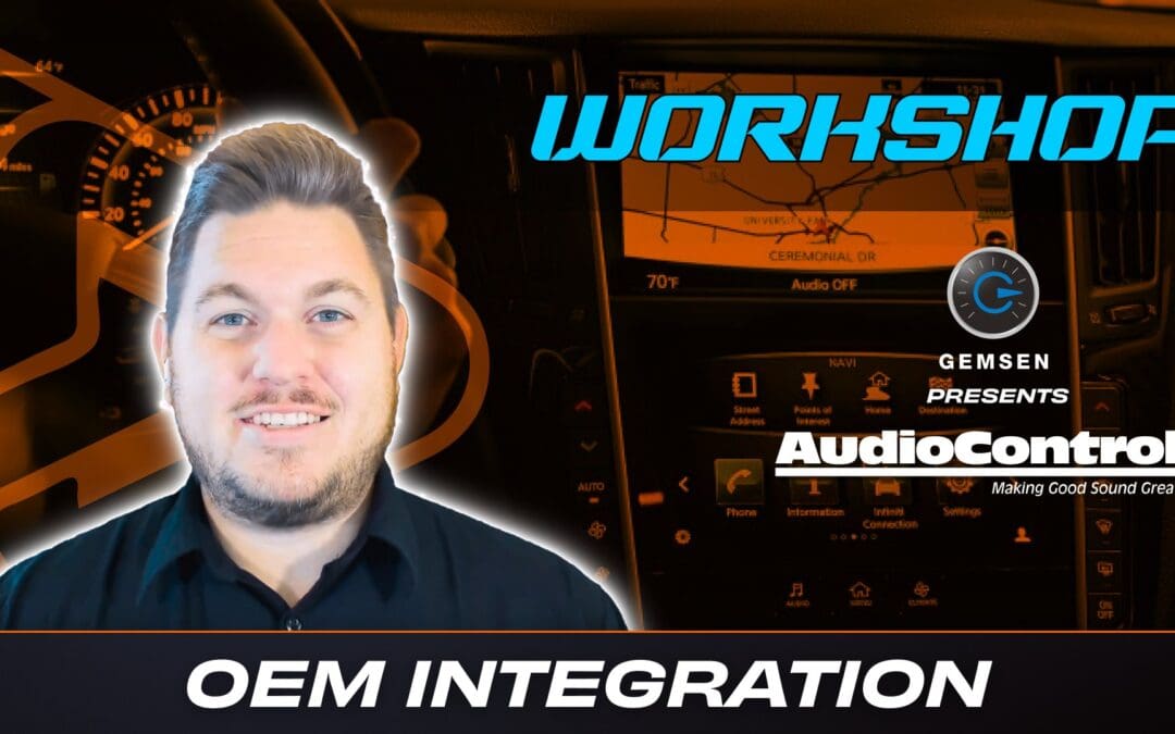 AUDIOCONTROL | OEM INTEGRATION | WORKSHOP
