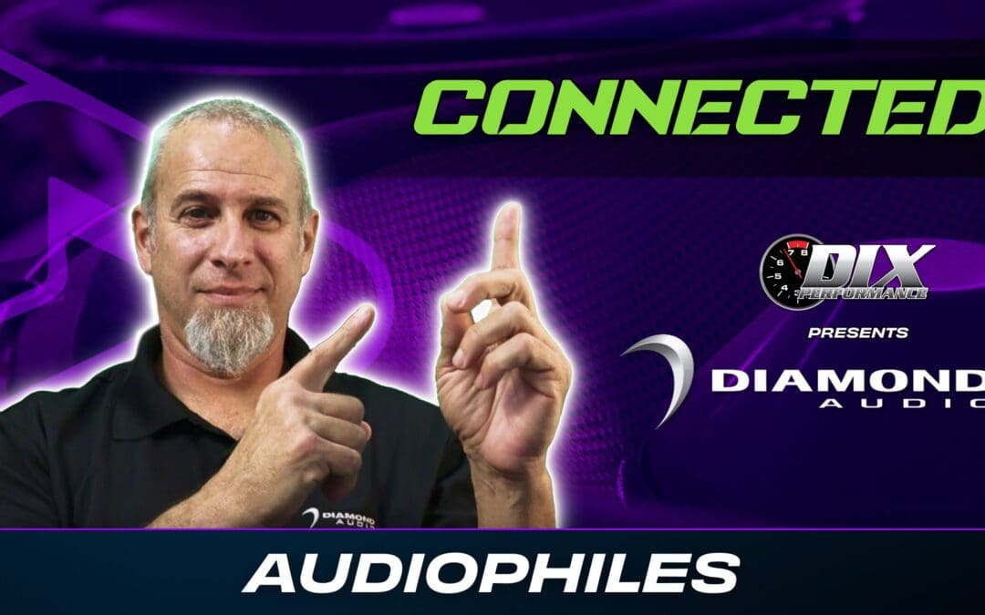 DIAMOND AUDIO | AUDIOPHILES | CONNECTED