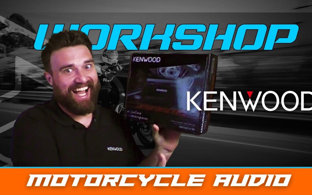 KENWOOD | MOTORCYCLE AUDIO | WORKSHOP