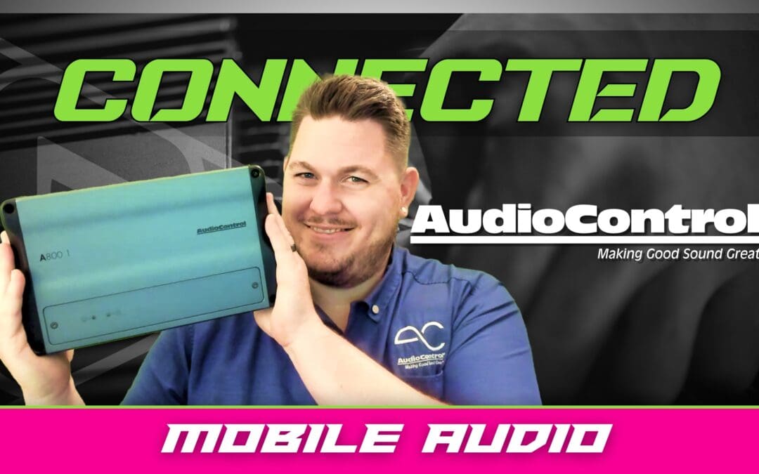 AUDIOCONTROL | MOBILE AUDIO | CONNECTED
