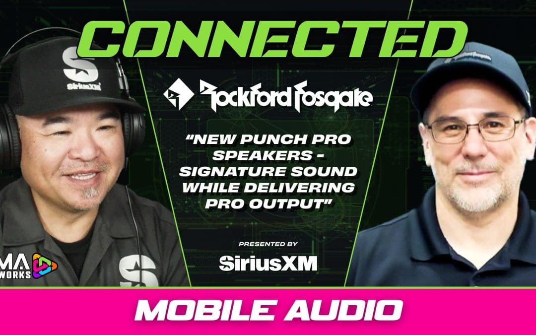 ROCKFORD FOSGATE | MOBILE AUDIO | CONNECTED