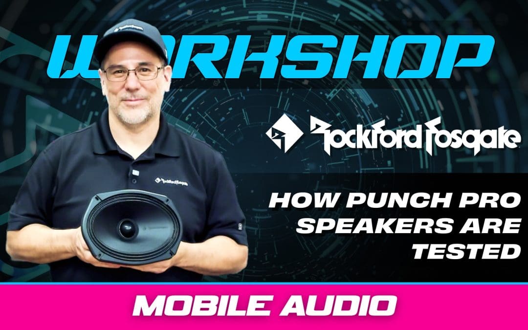 How Rockford Fosgate’s New Punch Pro Series Speakers Are Put to the Test