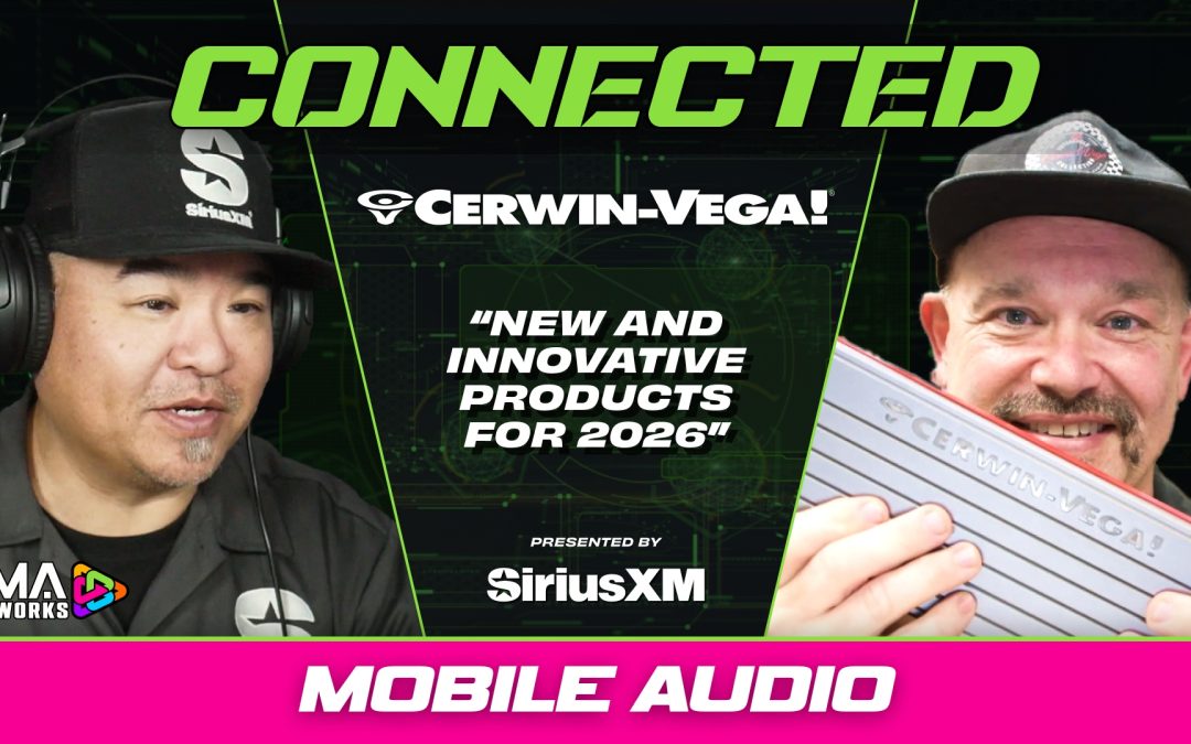 CERWIN VEGA | MOBILE AUDIO | CONNECTED