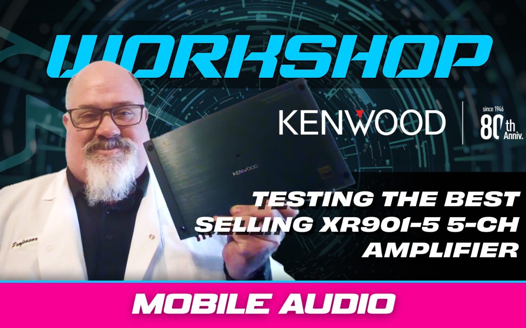 TESTING THE BEST SELLING KENWOOD eXcelon XR901-5 5-CHANNEL AMPLIFIER
