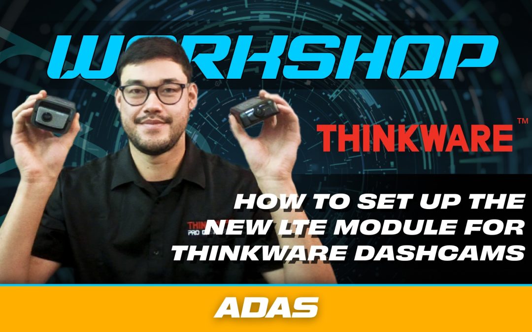 HOW TO EXPAND YOUR DASHCAM SETUP WITH THINKWARE