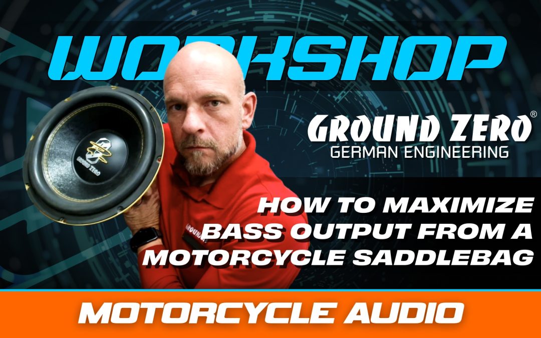 HOW TO MAXIMIZE BASS OUTPUT FROM A MOTORCYCLE SADDLEBAG