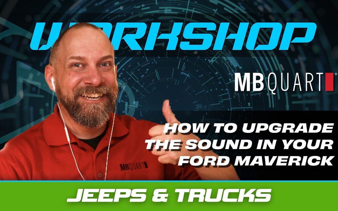 HOW TO UPGRADE THE SOUND IN YOUR FORD MAVERICK