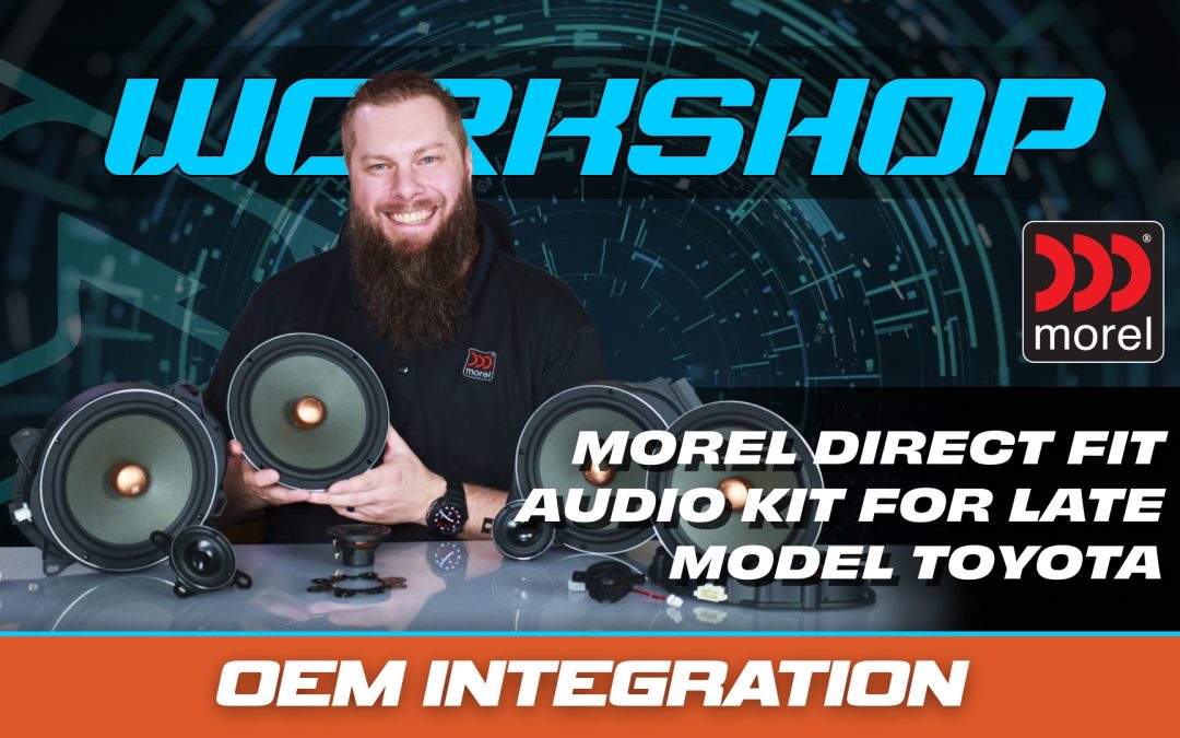 BREAKING DOWN THE MOREL DIRECT FIT AUDIO KIT FOR LATE MODEL TOYOTA TRUCKS AND SUVS